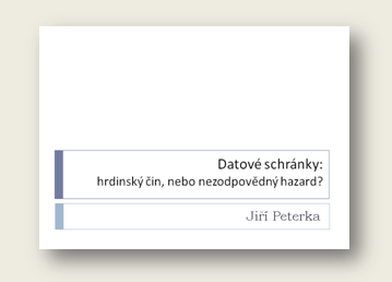 Pednka: Datov schrnky: hrdinsk in, nebo nezodpovdn hazard? 