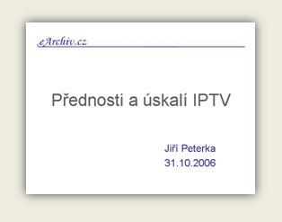 Pednka: Pednosti a skal IPTV