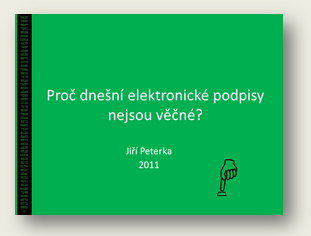 Pednka: Pro dnen elektronick podpisy nejsou vn? 